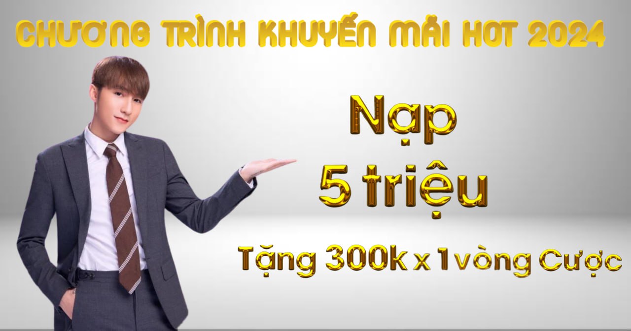 Nạp 5000k nhận thêm 500k x1  vòng cược